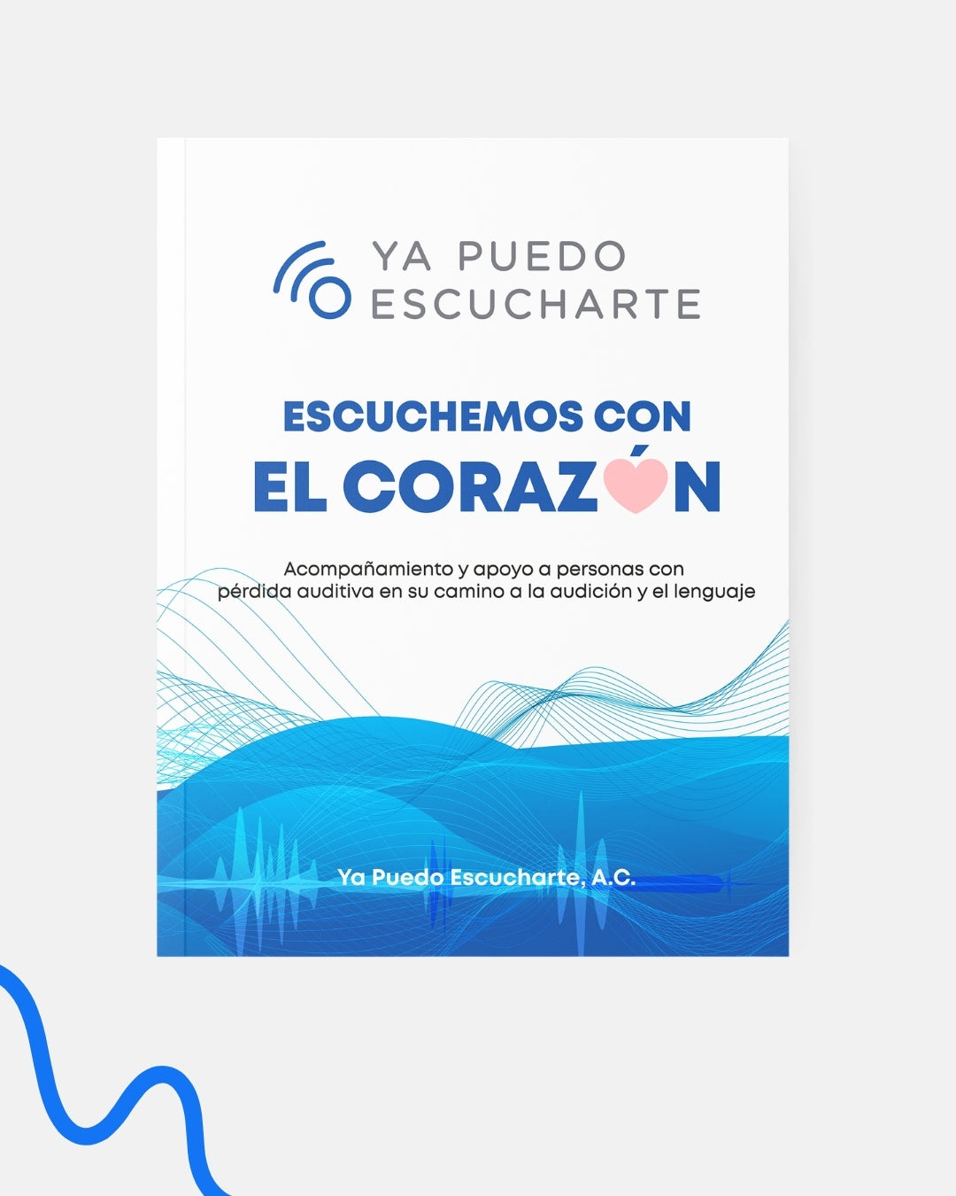 Escuchemos con el corazón – Libro de Ya Puedo Escucharte